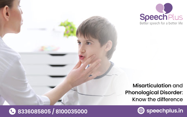 Misarticulation & Phonological disorder: Know the difference